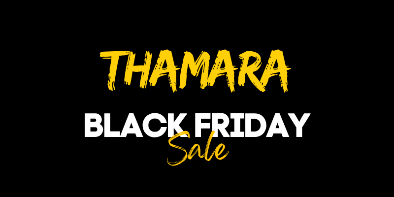 Thamara Black Friday Sale 2026